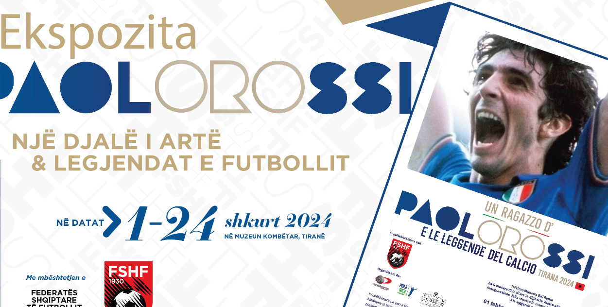 FSHF sjell në Shqipëri ekspozitën unike të legjendës italiane të futbollit, Paolo Rossi