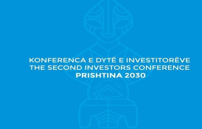 Mbahet Konferenca e dytë për investitorë `Prishtina 2030`